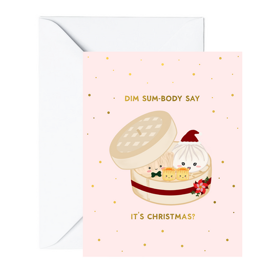 Dim Sum-body Say ... - Christmas Greeting Card