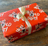 " You Old Slut " Gift Wrap