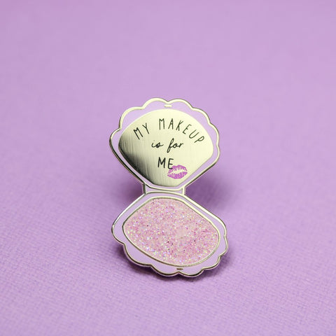 My Makeup is For Me Enamel Pin