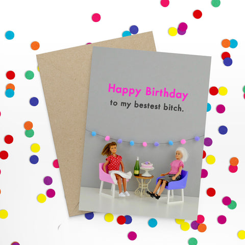 " Bestest Bitch Birthday " Greeting Card