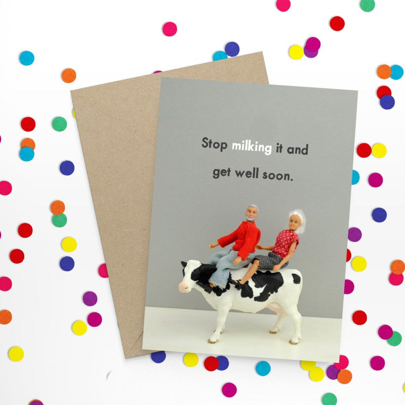 " Milking It Get Well " Greeting Card