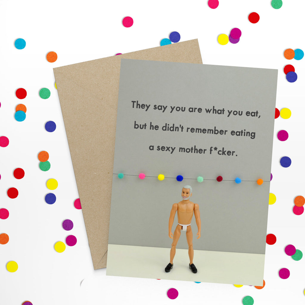 " You Are What You Eat " Greeting Card
