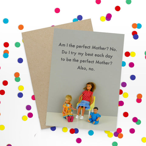 " Perfect Mother " Greeting Card