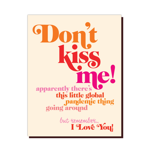 " Pandemic Kiss " Card