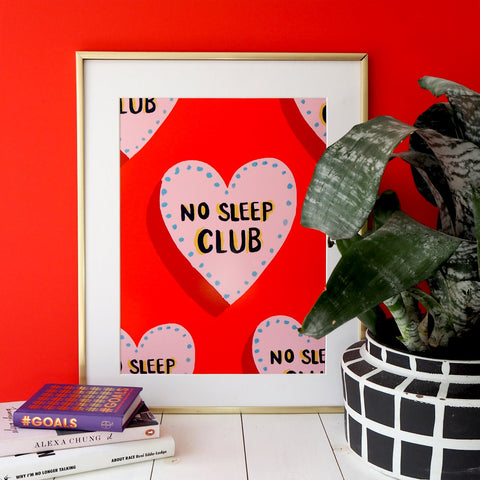 " No Sleep Club " - Art Print