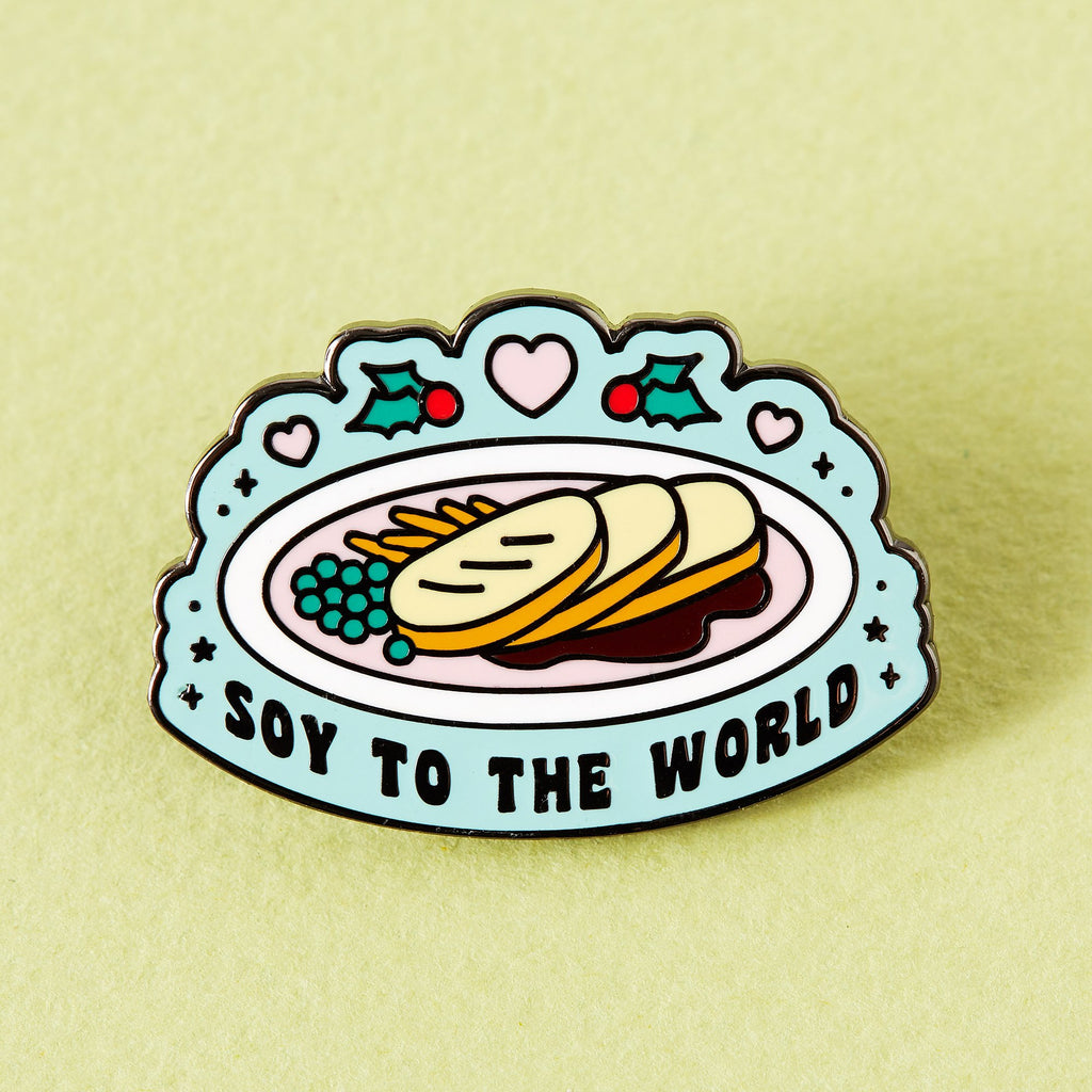 " Soy To The World " Enamel Pin