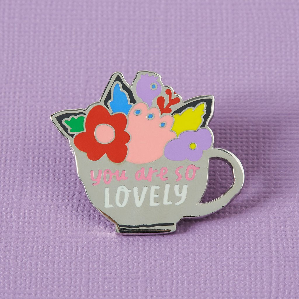 You Are So Lovely Enamel Pin