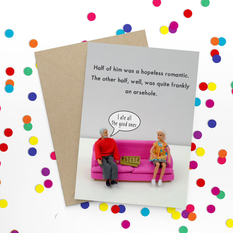 " Romantic Asshole " Greeting Card