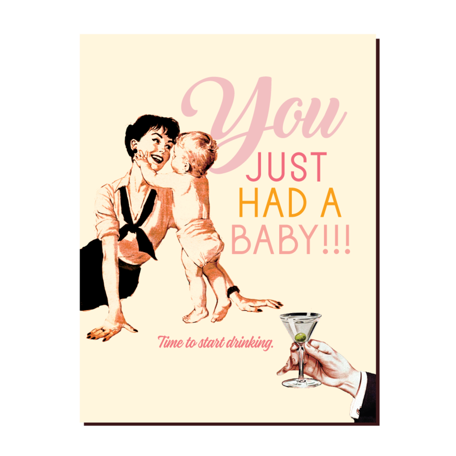 " Just Had A Baby " Card