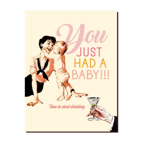 " Just Had A Baby " Card