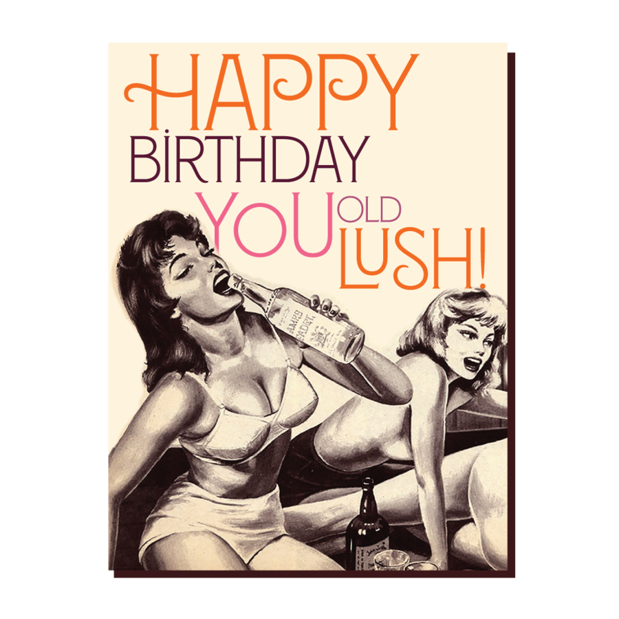" Old Lush " Card