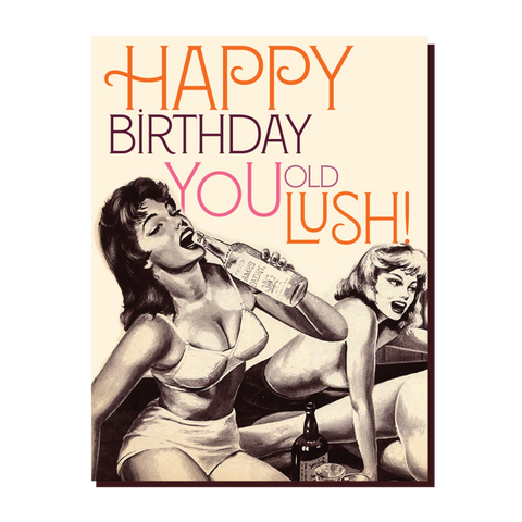 " Old Lush " Card