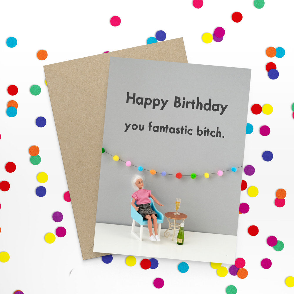 " Fantastic B*tch " Greeting Card
