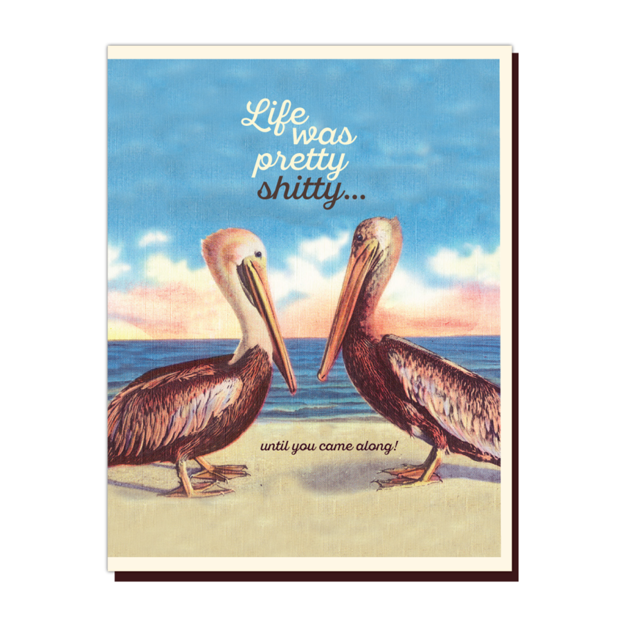 " Pretty Shitty " Card