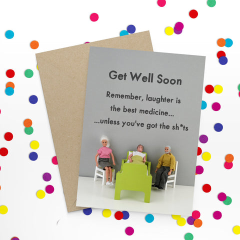 " Get Well Soon Shits " Greeting Card