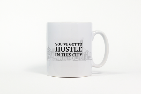 Mug: You've Got to Hustle in The City