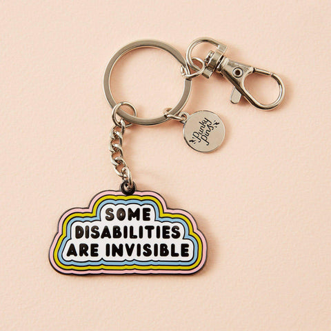 " Some Disabilities Are Invisible " Enamel Keyring