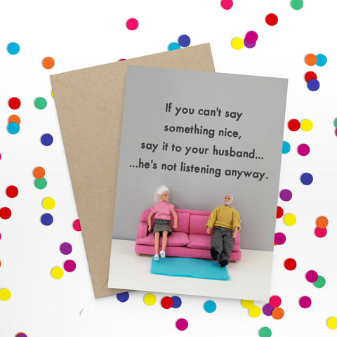 " Say Something Nice " Greeting Card