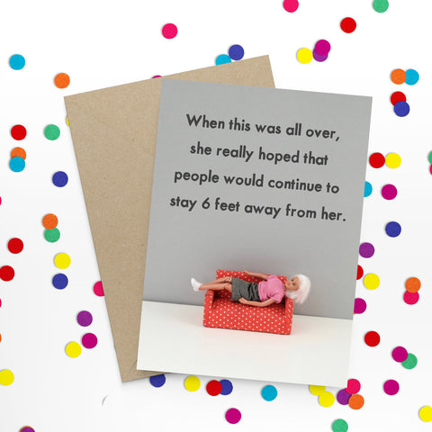 " Six Feet Away " Greeting Card