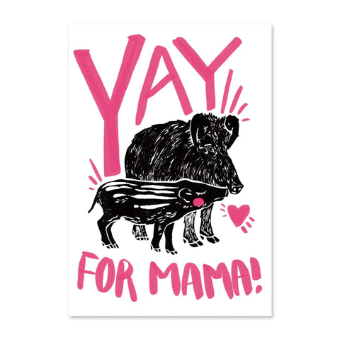 " Yay For Mama " Greeting Card