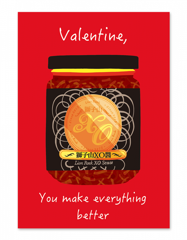 You Make Everything Better (XO Sauce) Valentine's Card