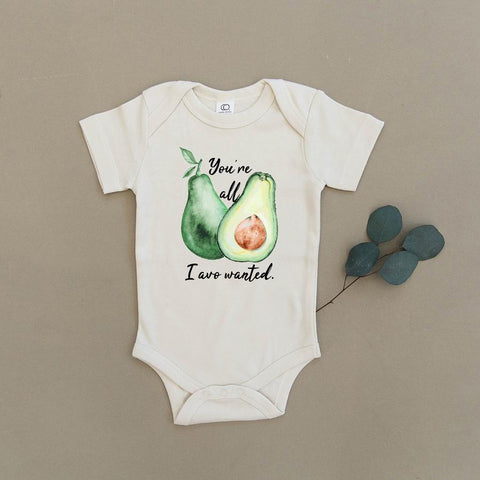 You're All I Avo Wanted Organic Baby Bodysuit